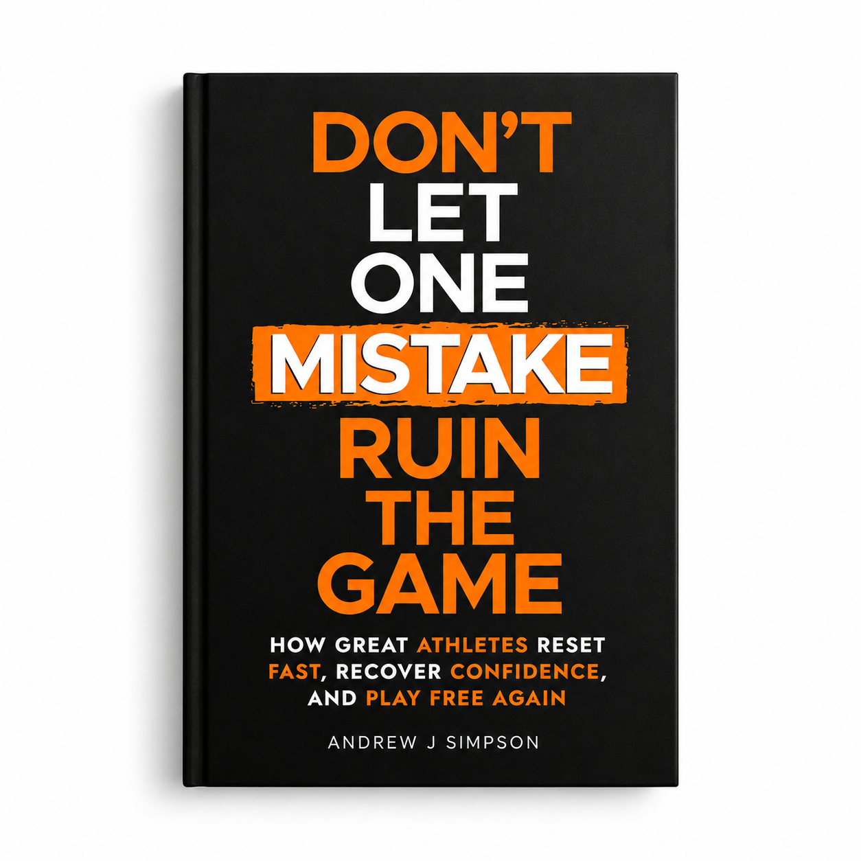 Don't Let One Mistake Ruin The Game